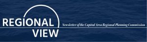 Regional View: Newsletter of the Capital Area Regional Planning Commission
